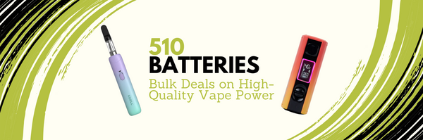 Wholesale 510 Batteries: Bulk Deals on High-Quality Vape Power