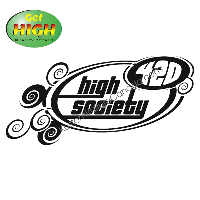 Get High Quality Decals - High Society 420