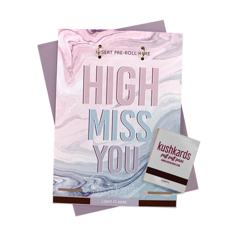 High Miss You - Kush Kards